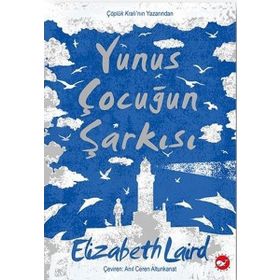 Yunus Çocuğun Şarkısı - Beyaz Balina Yayınları