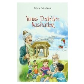 Yunus Dede’den Nasihatler - Fatma Balcı Yürür