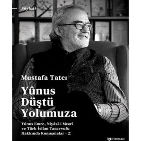 Yunus Düştü Yolumuza Mustafa Tatcı