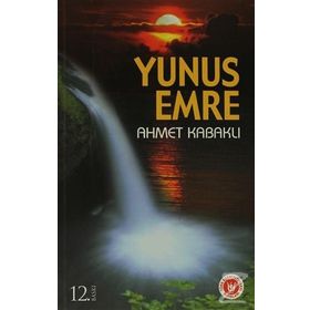 YUNUS EMRE - AHMET KABAKLI
