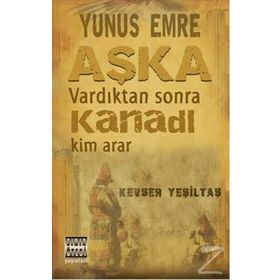 Yunus Emre Aşka Vardıktan Sonra Kanadı Kim Arar - Kevser Yeşiltaş