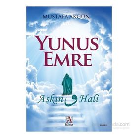 Yunus Emre Aşkın Vav Hali - Mustafa Akgün