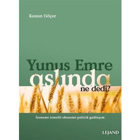 Yunus Emre Aslında Ne Dedi? - Kenan Göçer