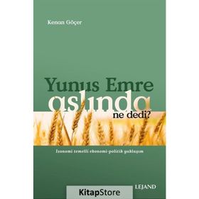 Yunus Emre Aslında Ne Dedi? - Kenan Göçer