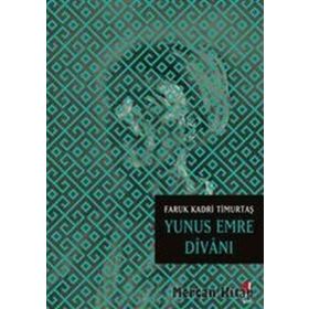YUNUS EMRE DİVANI - FARUK KADRI TİMURTAŞ