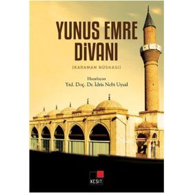 Yunus Emre Divanı Karaman Nüshası - İdris Nebi Uysal
