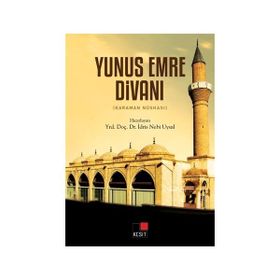 Yunus Emre Divanı Karaman Nüshası - İdris Nebi Uysal