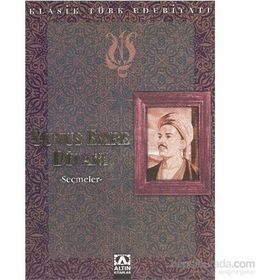 YUNUS EMRE DİVANI SEÇMELER - YUNUS EMRE