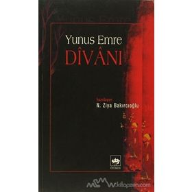 Yunus Emre Divanı - Yunus Emre
