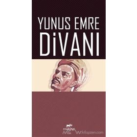 Yunus Emre Divanı - Yunus Emre