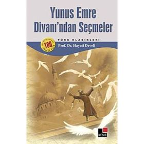 YUNUS EMRE DİVANINDAN SEÇMELER - YUNUS EMRE (ISBN:9789754782318)