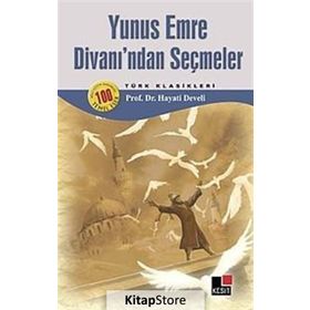 YUNUS EMRE DİVANINDAN SEÇMELER - YUNUS EMRE (ISBN:9789754782318)