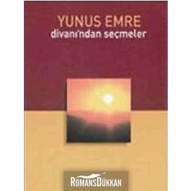 YUNUS EMRE DİVANINDAN SEÇMELER - YUNUS EMRE (ISBN:9789754782318)