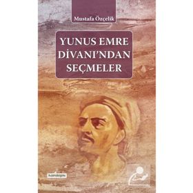 YUNUS EMRE DIVANI'NDAN SEÇMELER - YUNUS EMRE (ISBN:9789944940368)