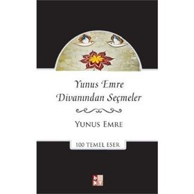 Yunus Emre Divanından Seçmeler - Yunus Emre