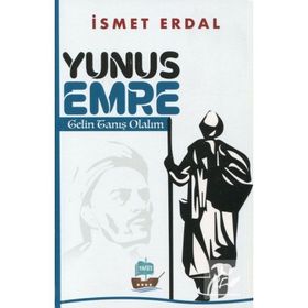 Yunus Emre Gelin Tanış Olalım İsmet Erdal