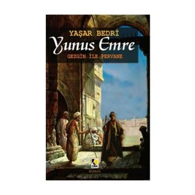 Yunus Emre - Gezgin İle Pervane - Yaşar Bedri