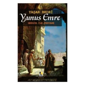 Yunus Emre - Gezgin İle Pervane - Yaşar Bedri