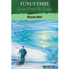 Yunus Emre - Gönlüm Düştü Bir Sevdaya - Mustafa Uslu