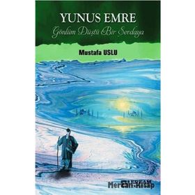 Yunus Emre - Gönlüm Düştü Bir Sevdaya - Mustafa Uslu