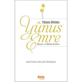 Yunus Emre Hayatı ve Bütün Şiirleri