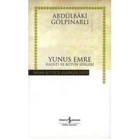 Yunus Emre Hayatı ve Bütün Şiirleri