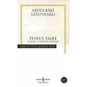 Yunus Emre Hayatı ve Bütün Şiirleri