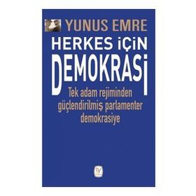 Yunus Emre - Herkes İçin Demokrasi