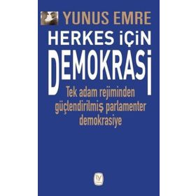 Yunus Emre - Herkes İçin Demokrasi