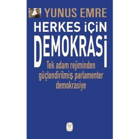 Yunus Emre - Herkes İçin Demokrasi