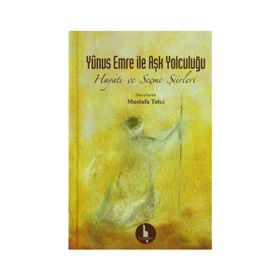 Yunus Emre İle Aşk Yolculuğu - Mustafa Tatcı