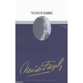 YUNUS EMRE (KOD: 7) - NECIP FAZIL KISAKÜREK