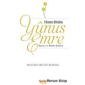 YUNUS EMRE - MUSTAFA NECATI BURSALI
