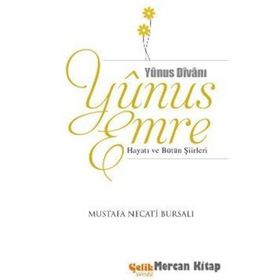 YUNUS EMRE - MUSTAFA NECATI BURSALI