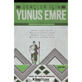 YUNUS EMRE ŞIIRLERI VE AÇIKLAMALARI - KAPLAN ÜSTÜNER