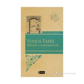 YUNUS EMRE ŞIIRLERI VE AÇIKLAMALARI - KAPLAN ÜSTÜNER