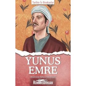 Yunus Emre - Tarihte İz Bırakanlar - Turan Tektaş