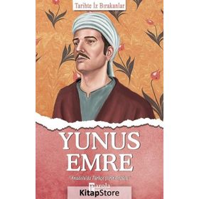 Yunus Emre - Tarihte İz Bırakanlar - Turan Tektaş