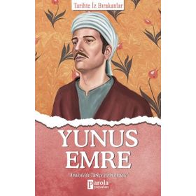 Yunus Emre - Tarihte İz Bırakanlar - Turan Tektaş