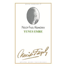 Yunus Emre Tiyatro Eserleri 12 - Necip Fazıl Kısakürek