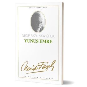 Yunus Emre Tiyatro Eserleri 12 - Necip Fazıl Kısakürek