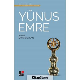 Yunus Emre - Türk Tasavvuf Edebiyatı'ndan Seçmeler 1 - Ömür Ceylan