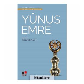 Yunus Emre - Türk Tasavvuf Edebiyatı'ndan Seçmeler 1 - Ömür Ceylan