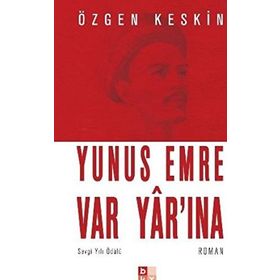 YUNUS EMRE VAR YAR'INA - ÖZGEN KESKIN
