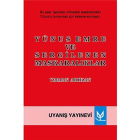 YUNUS EMRE VE SERGILENEN MASKARALIKLAR - YAMAN ARIKAN