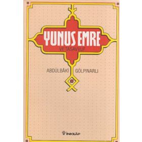 YUNUS EMRE VE TASAVVUF - ABDULBAKI GÖLPINARLI