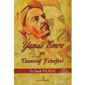 YUNUS EMRE VE TASAVVUF FELSEFESI - FARUK YILMAZ