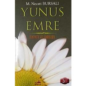 YUNUS EMRE YAŞAMI VE ŞİİRLERİ - ÖNER YAĞCI