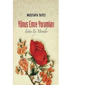Yunus Emre Yorumları - Mustafa Tatcı