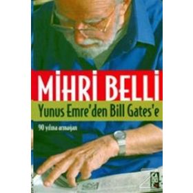 Yunus Emre’den Bill Gates’e - Mihri Belli